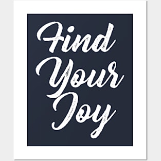 Find Your Joy Posters and Art